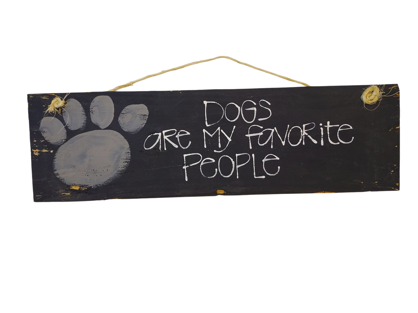 Wood Sign - Dogs Are My Favorite...